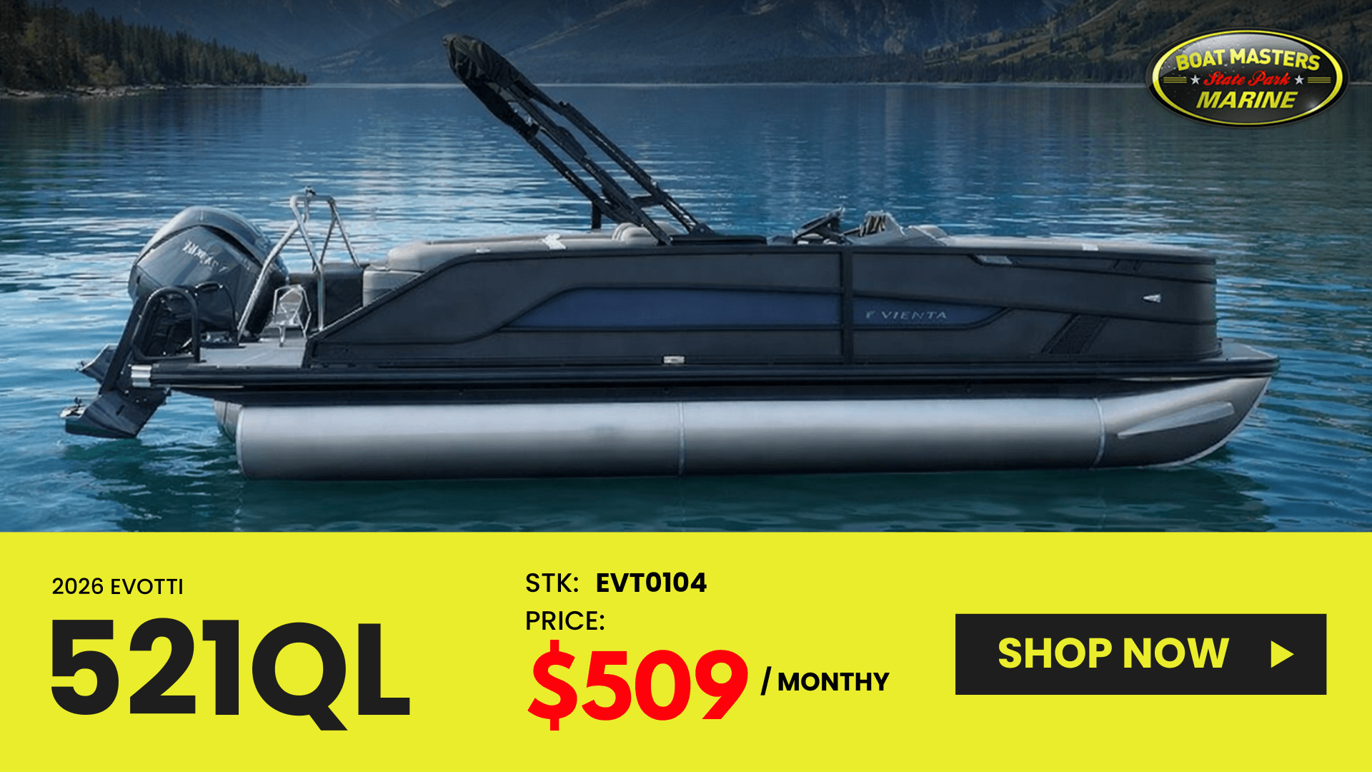 2026 Evotii 521QL pontoon boat deal at Boat Masters State Park Marine, $509 per month, stock EVT0104